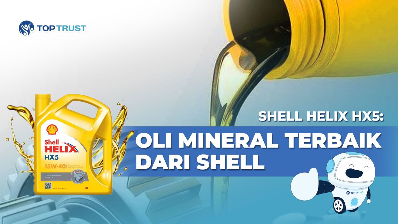 Shell Helix HX5: Oli Mineral Terbaik dari Shell