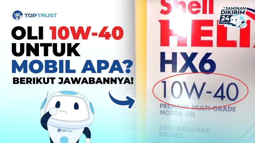 Oli 10W-40 untuk mobil apa